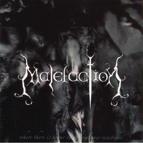 Malefaction - Where There Is Power There Is Always Resistance Music CD