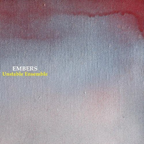 Unstable Ensemble - Embers Music CD