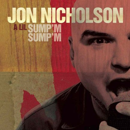 Jon Nicholson - A Lil Sump'm Sump'm [CD]