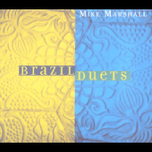 Mike Marshall - Brazil Duets Music CD