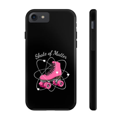 Skate of Matter Tough Phone Case