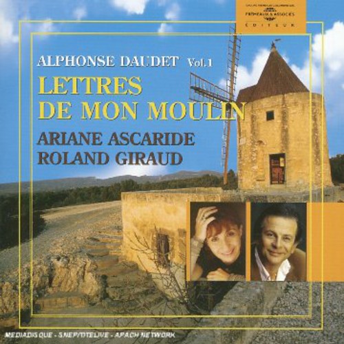 Roland Giraud - Les Lettres De Mon Moulin: Alphonse Daudet [2 CD]
