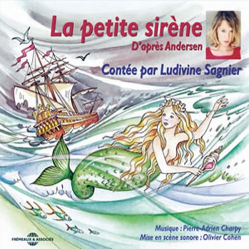 Ludivine Sagnier - La Petite Sirene: Andersen [CD]