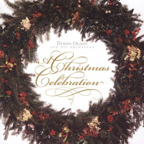Byron Olson & His Orchestra - A Christmas Celebration Music CD