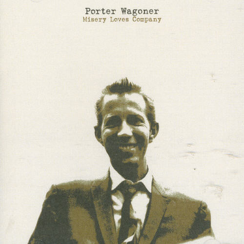 Porter Wagoner - Misery Loves Company [CD]