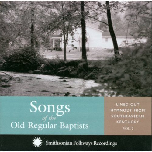 Songs Of The Old Regular Baptists / Various - Songs Of The Old Regular Baptists Music CD