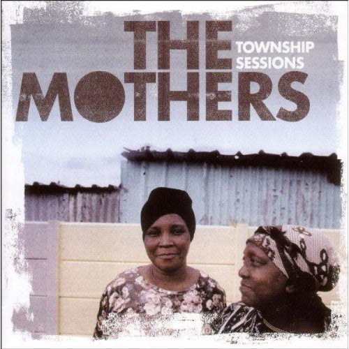 The Mothers - Township Sessions [CD]