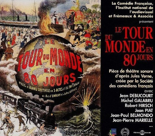 Societe Des Comediens Francais - Le Tour Du Monde En 80 Jours: Jules Verne [CD]