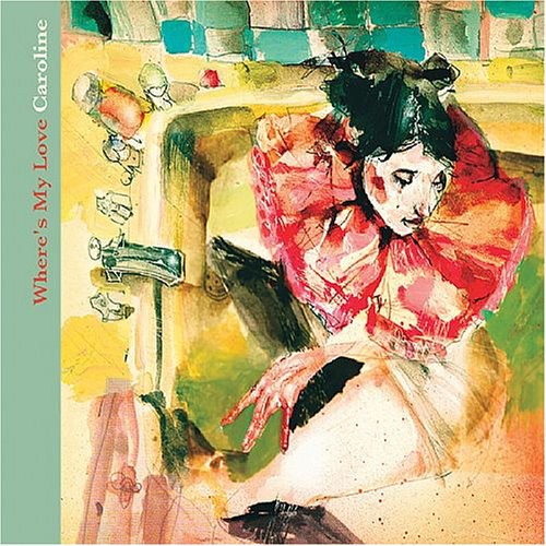 Caroline - Where's My Love Music CD