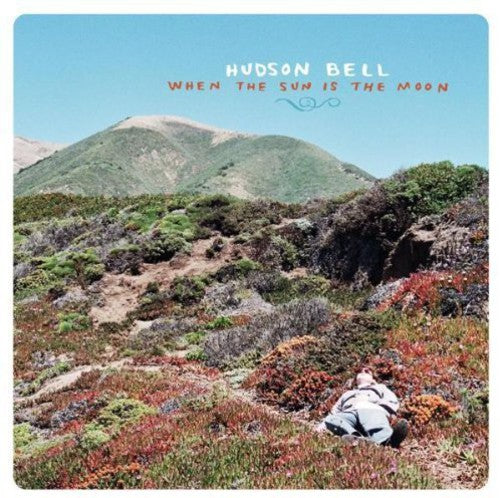 Hudson Bell - When The Sun Is The Moon [CD]