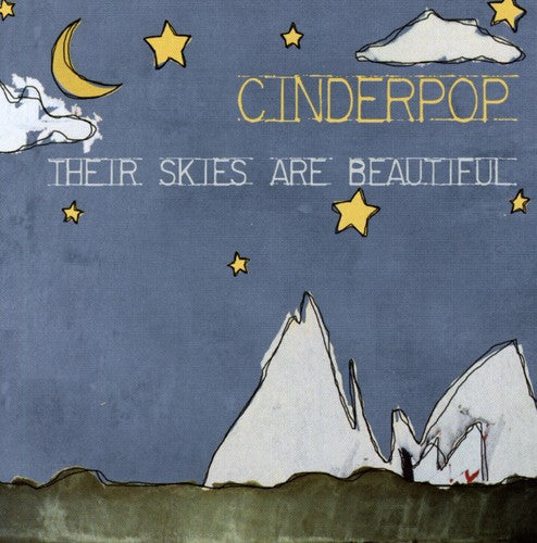 Cinderpop - Their Skies Are Beautiful Music CD