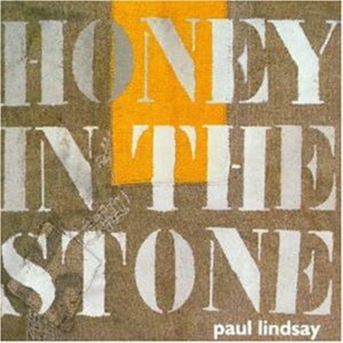 Paul Lindsay - Honey in the Stone [CD]