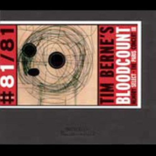 Tim Berne Bloodcount - Bloodcount: Memory Select - The Paris Concert 3 [CD]
