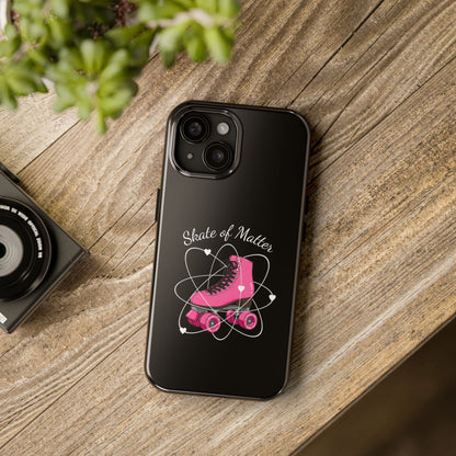 Skate of Matter Tough Phone Case