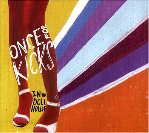 Once For Kicks - In the Dollhouse [CD]