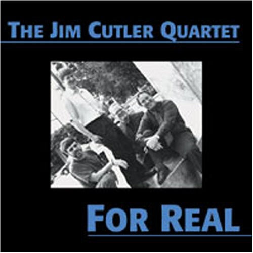 Jim Cutler Quartet - For Real [CD]