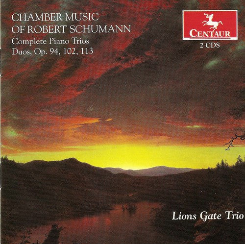 Schumann / Lions Gate Trio - Complete Piano Trios [2 CD]
