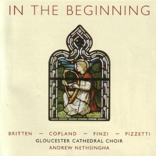 Britten/Copland/Finzi/Copland - In the Beginning [CD]