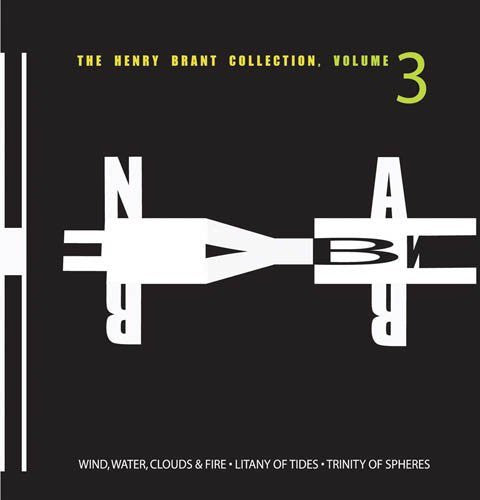 HENRY BRANT - Henry Brant Collection 3 [CD]