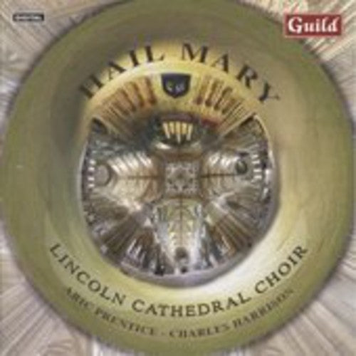 Lincoln Cathedral Choir - Hail Mary Music CD