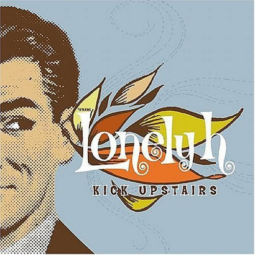 Lonely H - Kick Upstairs [CD]