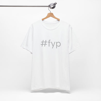 #fyp Unisex High End Cotton Short Sleeve Tee