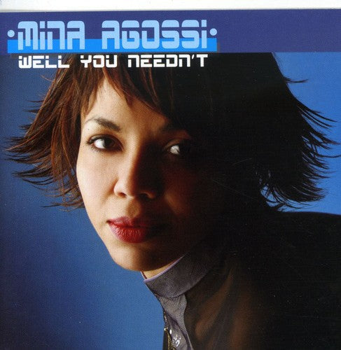 Mina Agossi - Well You Needn't Music CD