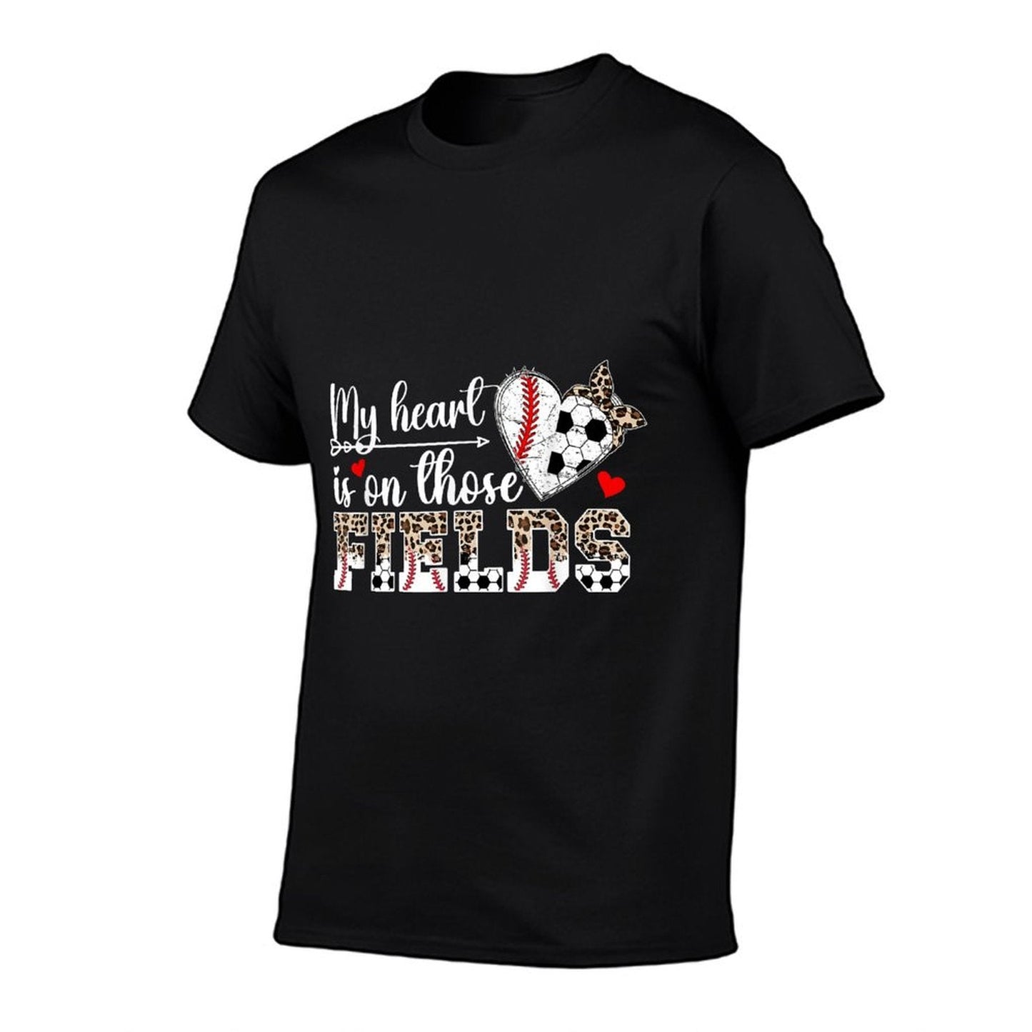 My Heart Is On Those Fields Baseball Soccer Mom T-Shirt