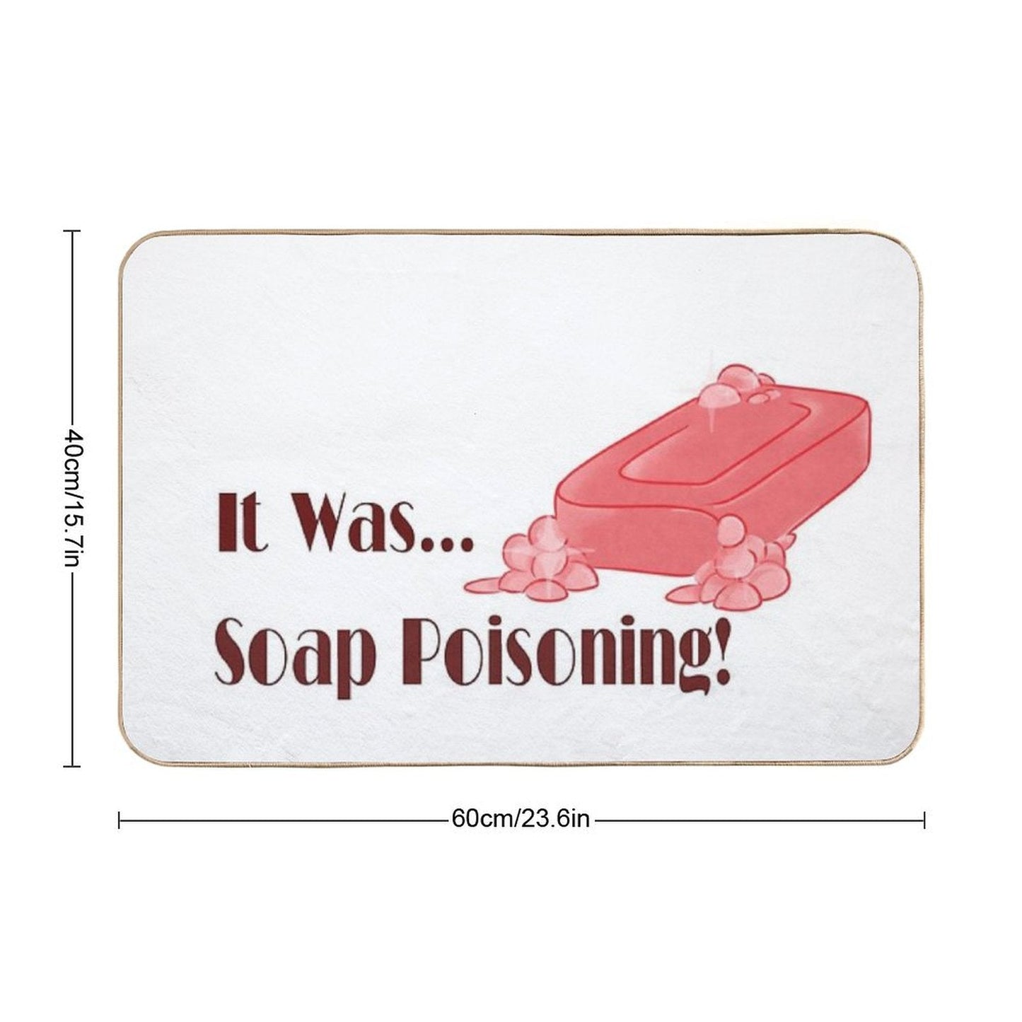 Soap Poisoning Bath Mat