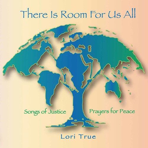 LORI TRUE - There Is Room for Us All [CD]