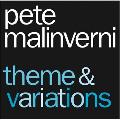 Pete Malinverni - Theme and Variations Music CD