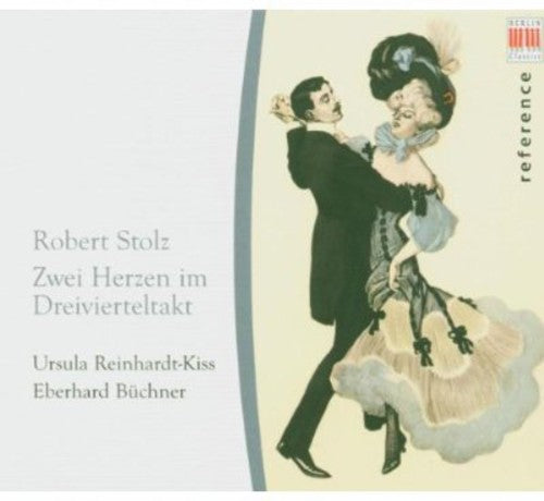 Robert Stolz - Two Hearts in Three-Quarter Time [CD]
