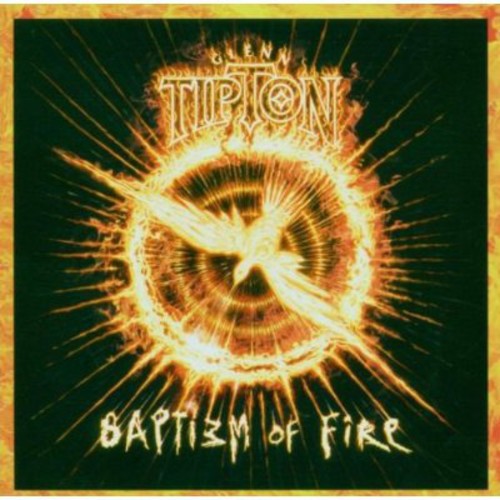 Tipton,glenn - Baptizm Of Fire - Music CD