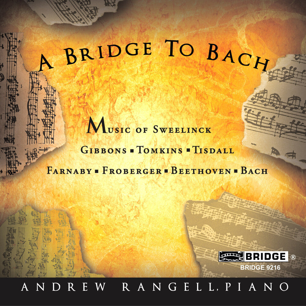 ANDREW RANGELL - Bridge to Bach Music CD