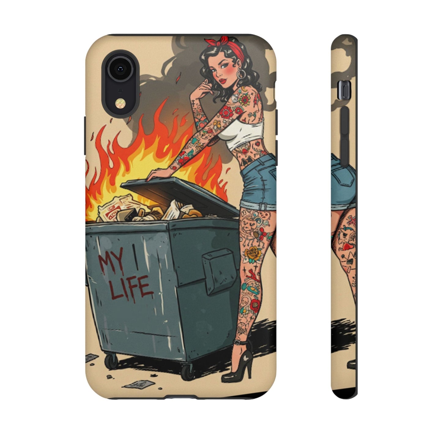 My Life is a Dumpster Fire Tough Phone Case