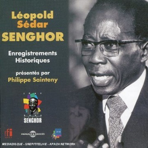 Leopold Sedar Senghor - Historical Recordings Selected By Philippe Sainteny [CD]
