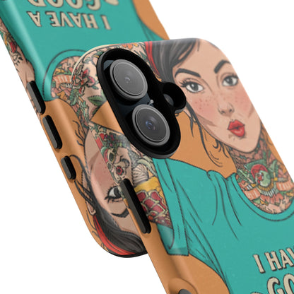 I Have A Good Heart Tough Phone Case