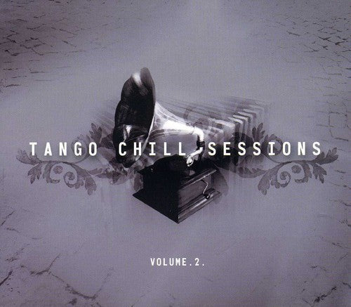 Chill Sessions - Tango Chill Sessions 2 / Various [Digipak] (Mcup)