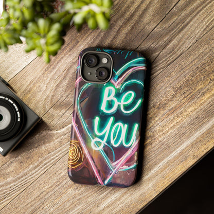 Be You Colorful Neon Heart Tough Phone Case