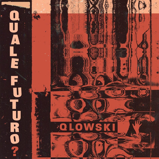 Qlowski - Quale Futuro (Uk) [LP] Vinyl Record
