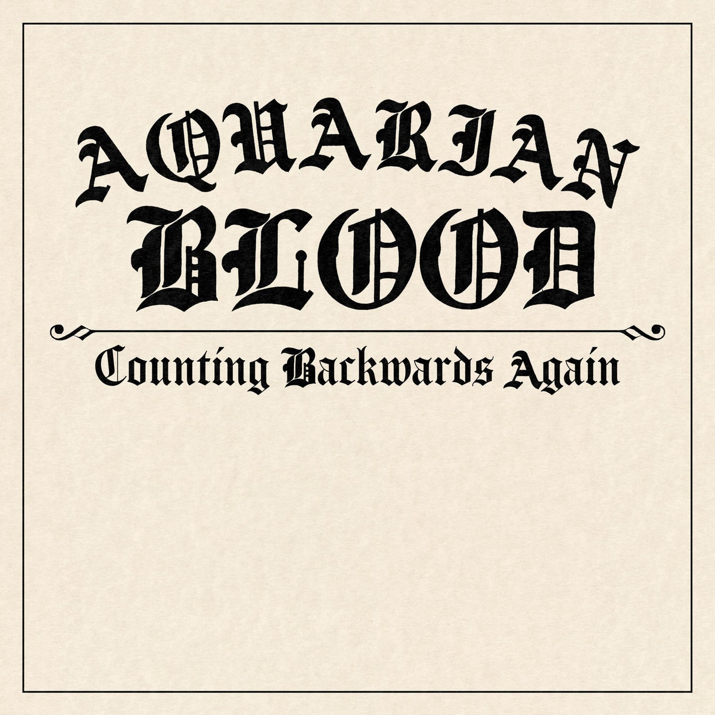 Aquarian Blood - Counting Backwards Again [LP] Vinyl Record