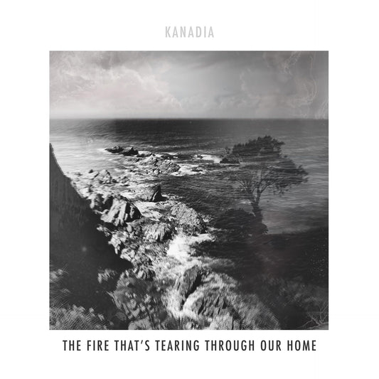 Kanadia - Fire That's Tearing Through Our Home (Uk) [LP] Vinyl Record