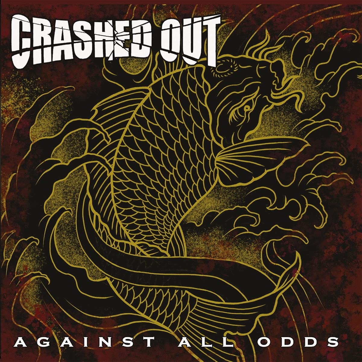 Crashed Out - Against All Odds (Uk) [LP] Vinyl Record