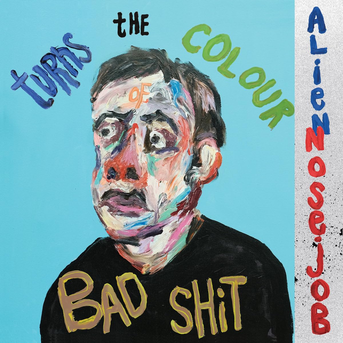 Alien Nosejob - Turns The Colour Of Bad Shit (Aus) [LP] Vinyl Record