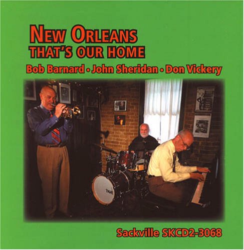 Barnard/Sheridan/Vickery - New Orleans: That's Our Home [CD]