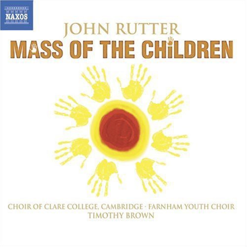 Clare College Choir, Cambridge - Mass of the Children [CD]