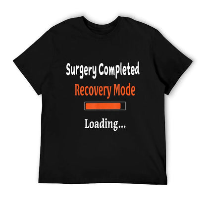 Surgery Completed Recovery Mode Loading Shirt Get Well Soon T-Shirt