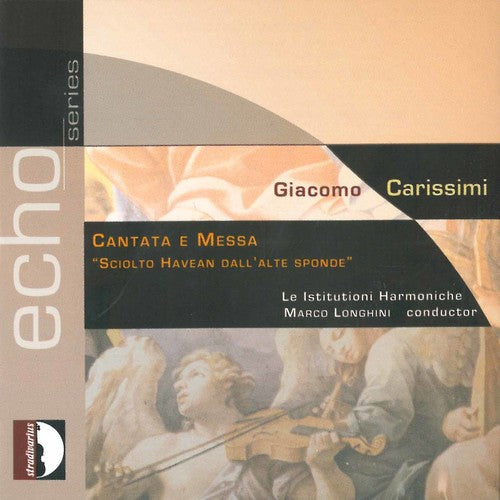 Marco Longhini - Cantatas & Mass: Sciolto Havean Dall'alte Sponde [CD]