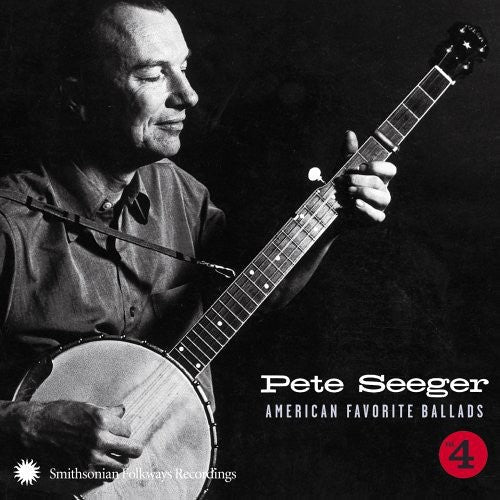 Pete Seeger - American Favorite Ballads, Vol. 4 [CD]