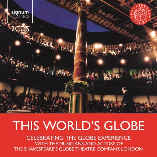 Musicians of Shakespeare's Globe - World's Globe: Celebration Skakespeare / Various [2 CD]